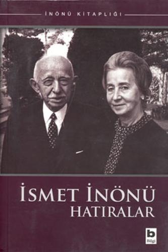 İsmet İnönü - Hatıralar