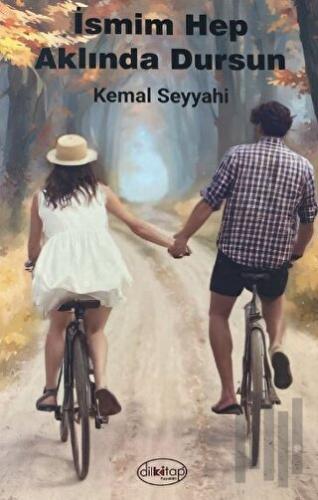 İsmim Hep Aklında Dursun