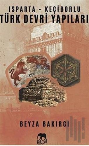 Isparta - Keçiborlu Türk Devri Yapıları | Kitap Ambarı