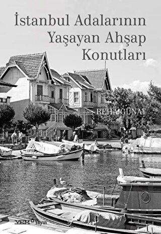 İstanbul Adalarının Yaşayan Ahşap Konutları | Kitap Ambarı