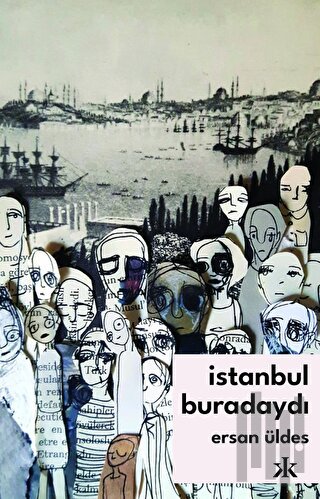 İstanbul Buradaydı | Kitap Ambarı