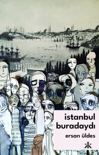 İstanbul Buradaydı | Kitap Ambarı