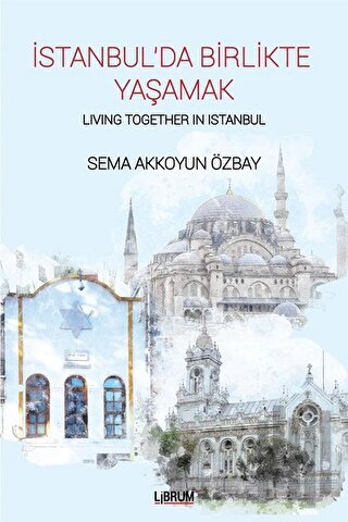 İstanbul’da Birlikte Yaşamak - Living Together In Istanbul | Kitap Amb