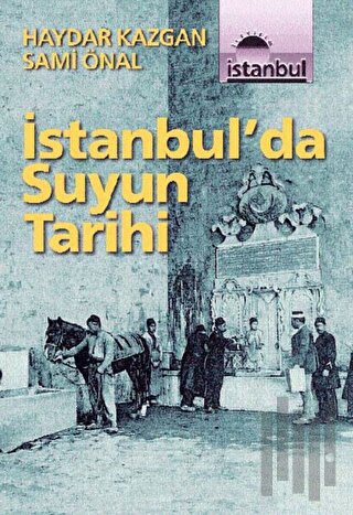 İstanbul’da Suyun Tarihi