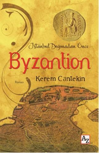 İstanbul Doğmadan Önce-Byzantion