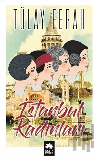 İstanbul Kadınları | Kitap Ambarı