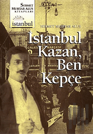 İstanbul Kazan, Ben Kepçe | Kitap Ambarı