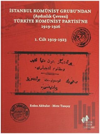 İstanbul Komünist Grubu’ndan (Aydınlık Çevresi) Türkiye Komünist Parti