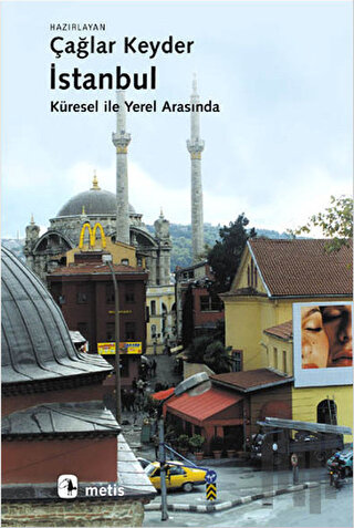 İstanbul - Küresel ile Yerel Arasında | Kitap Ambarı
