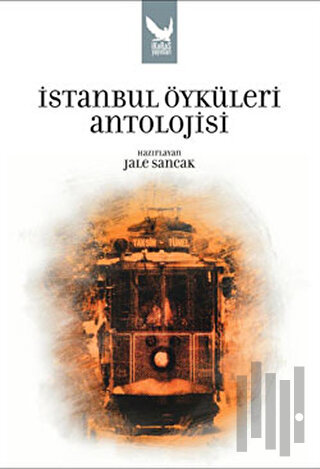 İstanbul Öyküleri Antolojisi | Kitap Ambarı