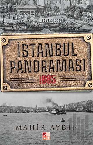 İstanbul Panoraması 1885 | Kitap Ambarı
