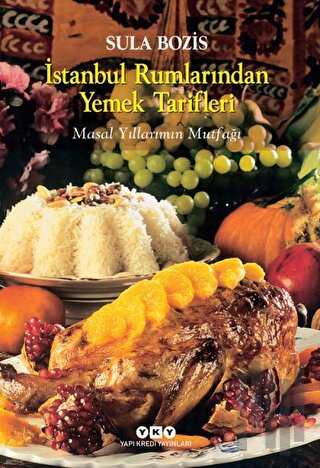 İstanbul Rumlarından Yemek Tarifleri (Ciltli) | Kitap Ambarı