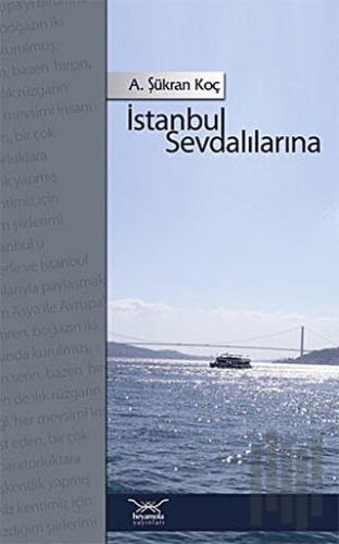 İstanbul Sevdalılarına | Kitap Ambarı