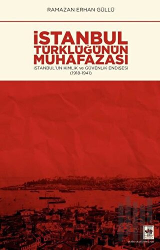 İstanbul Türklüğünün Muhafazası | Kitap Ambarı