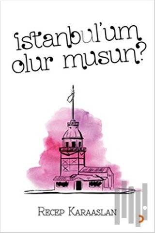 İstanbul’um Olur Musun? | Kitap Ambarı