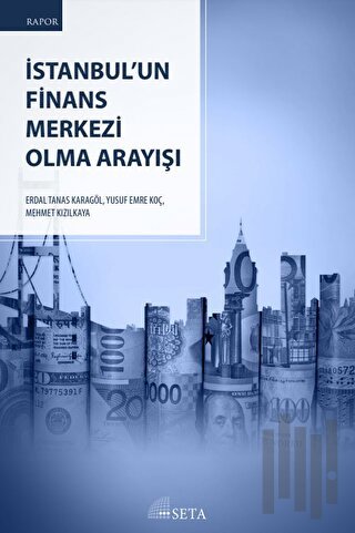 İstanbul’un Finans Merkezi Olma Arayışı | Kitap Ambarı