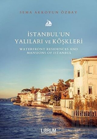 İstanbul’un Yalıları ve Köşkleri | Kitap Ambarı