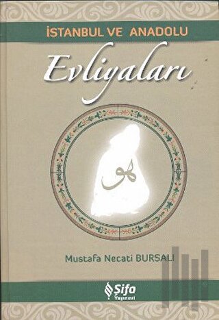 İstanbul ve Anadolu Evliyaları (Ciltli) | Kitap Ambarı