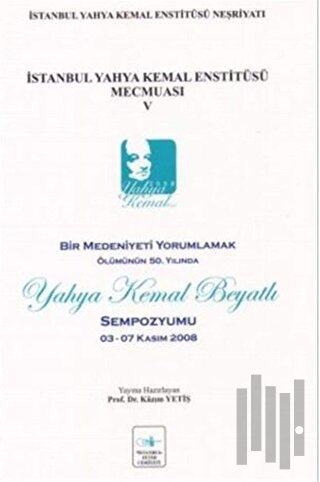 İstanbul Yahya Kemal Enstitüsü Mecmuası V | Kitap Ambarı