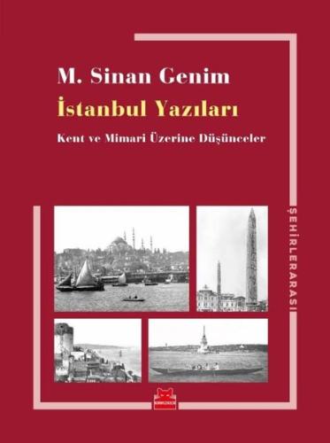 İstanbul Yazıları-Kent ve Mimari Üzerine Düşünceler