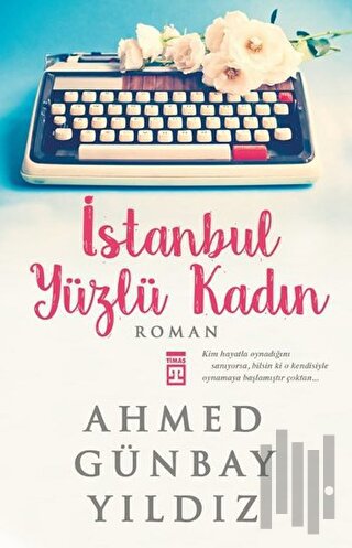 İstanbul Yüzlü Kadın | Kitap Ambarı