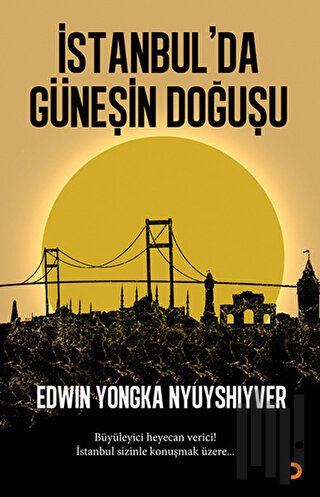 İstanbul'da Güneşin Doğuşu | Kitap Ambarı
