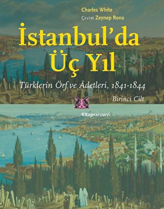 İstanbul'da Üç Yıl - 1. Cilt | Kitap Ambarı