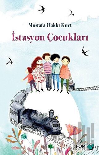 İstasyon Çocukları | Kitap Ambarı