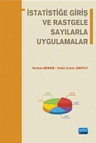 İstatistiğe Giriş ve Rastgele Sayılarla Uygulamalar