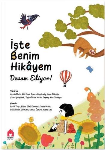 İşte Benim Hikayem: Devam Ediyor!