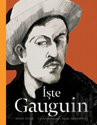 İşte Gauguin (Ciltli) | Kitap Ambarı