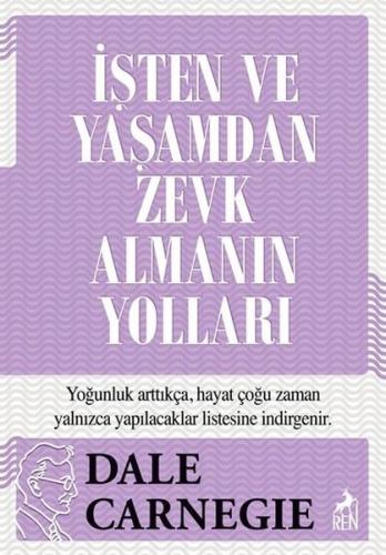 İşten ve Yaşamdan Zevk Almanın Yolları | Kitap Ambarı