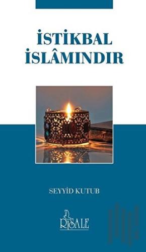 İstikbal İslamındır | Kitap Ambarı