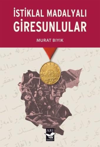 İstiklal Madalyalı Giresunlular | Kitap Ambarı