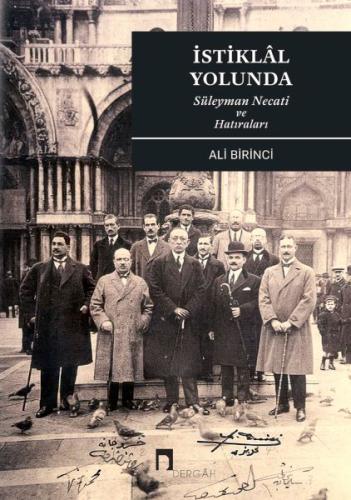 İstiklal Yolunda Süleyman Necati Ve Hatıraları | Kitap Ambarı