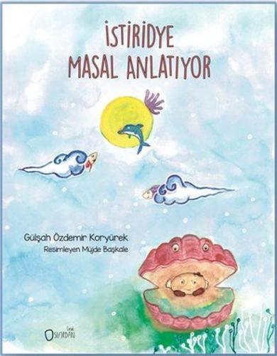 İstiridye Masal Anlatıyor | Kitap Ambarı