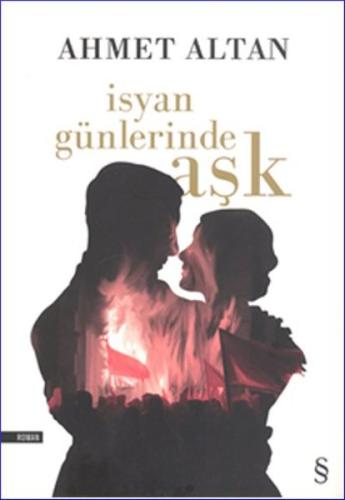 İsyan Günlerinde Aşk | Kitap Ambarı