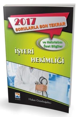 İşyeri Hekimliği Sorularla Son Tekrar ve Hatırlatıcı Özet Bilgiler 201