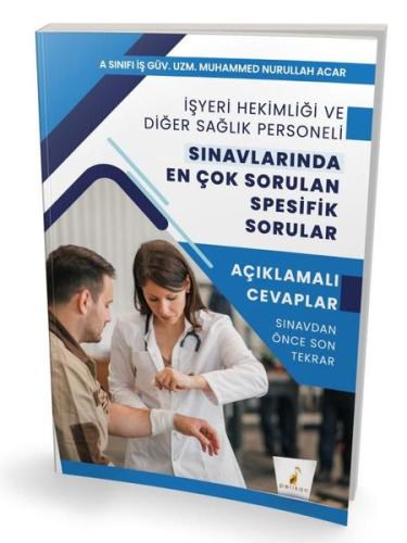İşyeri Hekimliği ve Diğer Sağlık Personeli Sınavlarında En Çok Sorulan Spesifik Sorular - Açıklamalı