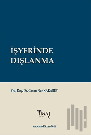İşyerinde Dışlanma