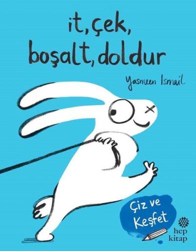 İt Çek Boşalt Doldur-Çiz ve Keşfet | Kitap Ambarı