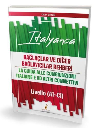 İtalyanca Bağlaçlar ve Diğer Bağlayıcılar Rehberi - Livello (A1 - C1)
