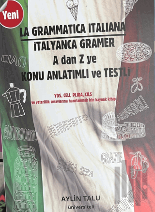 İtalyanca Gramer A dan Z ye Konu Anlatımlı ve Testli
