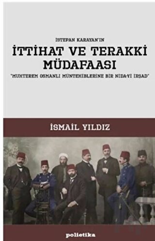 İttihat ve Terakki Müdafaası | Kitap Ambarı