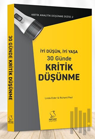 İyi Düşün, İyi Yaşa 30 Günde Kritik Düşünme