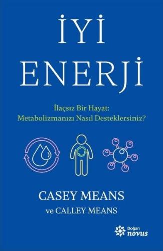 İyi Enerji - İlaçsız Bir Hayat: Metabolizmanızı Nasıl Desteklersiniz?