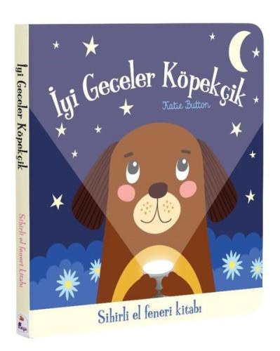 İyi Geceler Köpekçik - Sihirli El Feneri Kitabı (Ciltli)