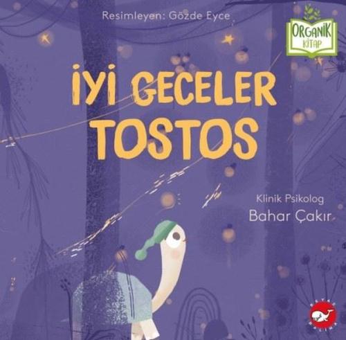 İyi Geceler Tostos - Organik Kitap (Ciltli) | Kitap Ambarı