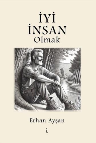 İyi İnsan Olmak