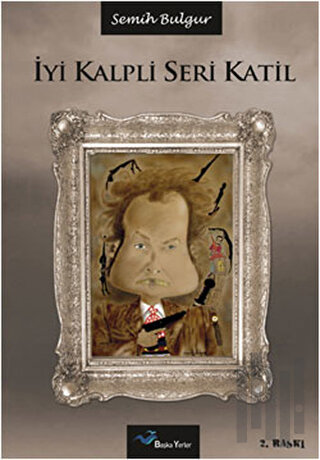 İyi Kalpli Seri Katil | Kitap Ambarı